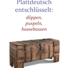 Plattdeutsch entschlüsselt