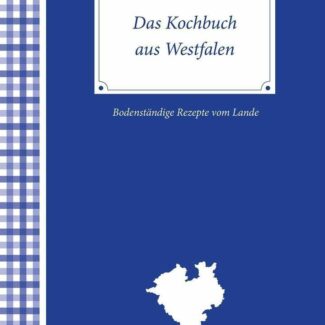 Das Kochbuch aus Westfalen