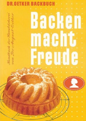 Dr. Oetker Backbuch Backen macht Freude