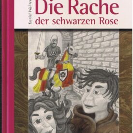 Die Rache der schwarzen Rose