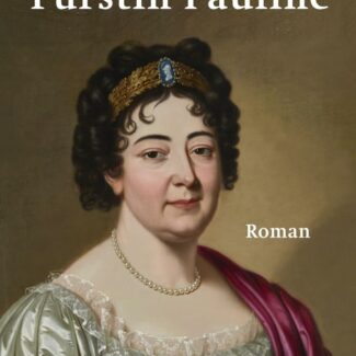 Fürstin Pauline. Roman