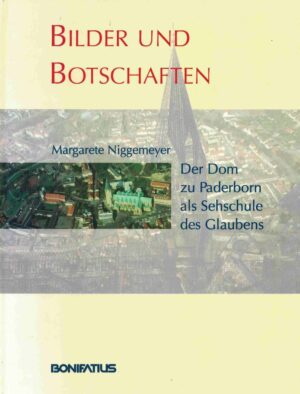 Paderborner dom Bilder und Botschaften