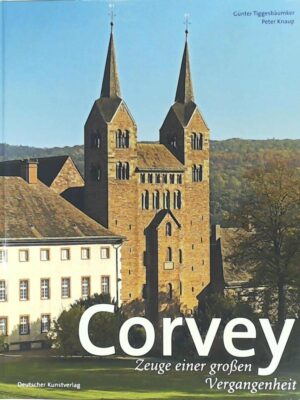 Corvey Zeuge einer großen Vergangenheit